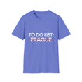 thumbnail image 1 of Inspiring Vacations To Do List Prague City Travel Tourism Funny Prague Sarcasm Novelty Traveling Men Women Unisex Softstyle T-Shirt, 1 of 4