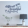 thumbnail image 1 of Inspiring Wall Quote Sticker Decals Difficult Roads, Beautiful Destinations 23x15-Inch Deep Blue, 1 of 1