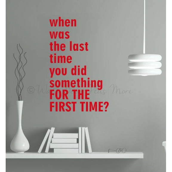 Inspiring Wall Quote for Schools For The First Time Vinyl Art Decal Sticker 23x15-Inch Cherry Red