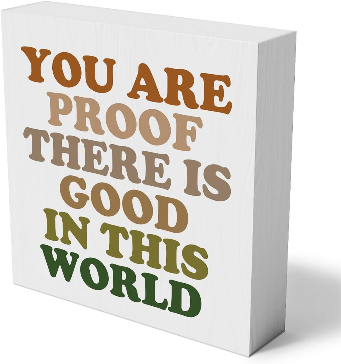 Box Sign Proof Inspiring Wooden Box Sign Decorative You Are Proof there Is Good in ...