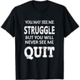 thumbnail image 1 of Inspiring Workout Inspiration Motivational Saying Men Women T-Shirt, 1 of 4