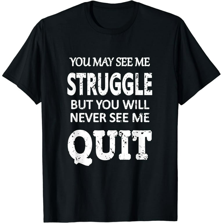 Workout Inspiration Motivational Saying Men Women T Shirt Workout Inspiration Motivational Saying Men Women T Shirt
