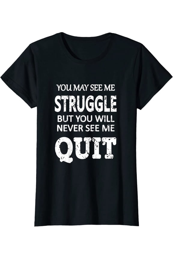 Inspiring Workout Inspiration Motivational Saying Women T-Shirt