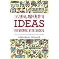 thumbnail image 1 of Inspiring and Creative Ideas for Working with Children : How to Build Relationships and Enable Change (Paperback), 1 of 1