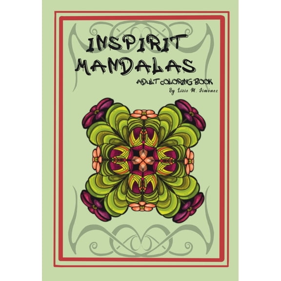 Inspirit Mandalas: Adult Coloring Book, (Paperback)