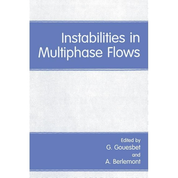Instabilities in Multiphase Flows, (Paperback)