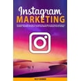 thumbnail image 1 of Instagram Marketing: The Beginners Guide on How to Do Marketing, Become an Influencer and Build a Business. Discover the Secrets, Tricks and Mindset to Generate Passive Income. (Paperback), 1 of 1
