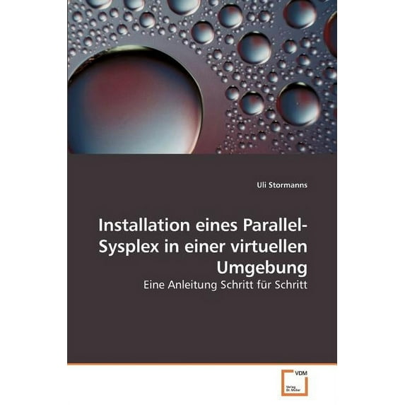 Installation eines Parallel-Sysplex in einer virtuellen Umgebung (Paperback)