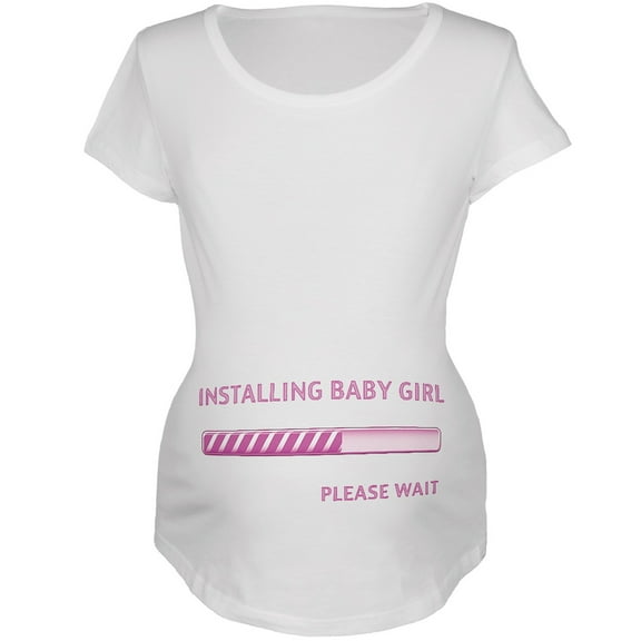 Installing Baby Girl Funny White Maternity Soft T-Shirt - Small