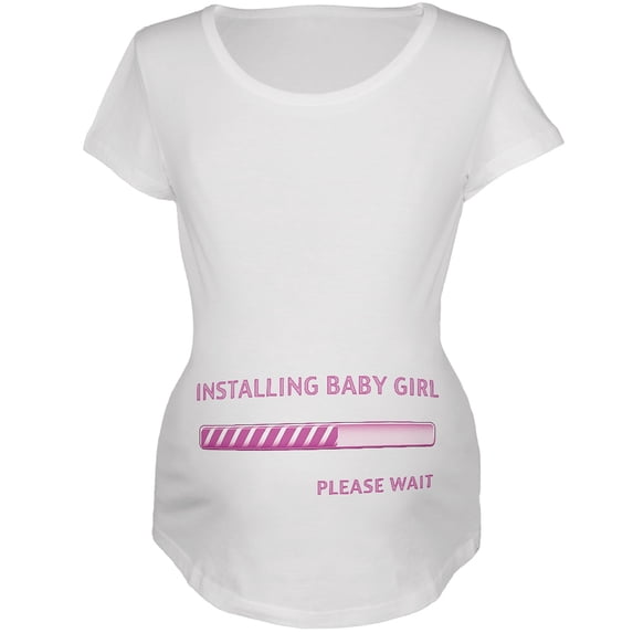 Installing Baby Girl Funny White Maternity Soft T-Shirt - X-Large
