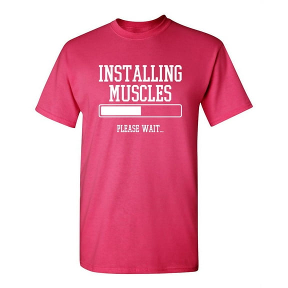 Installing Muscles Please Wait Sarcastic Premium T Shirt Adult Humor Funny Graphic Tee For Xmas Pre Birthday Anniversary Gift Hilarious Novelty Tshirt
