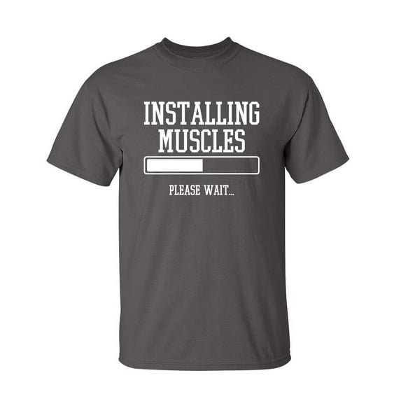 Installing Muscles Sarcastic Humor Graphic Novelty Super Soft Ring Spun Funny T Shirt