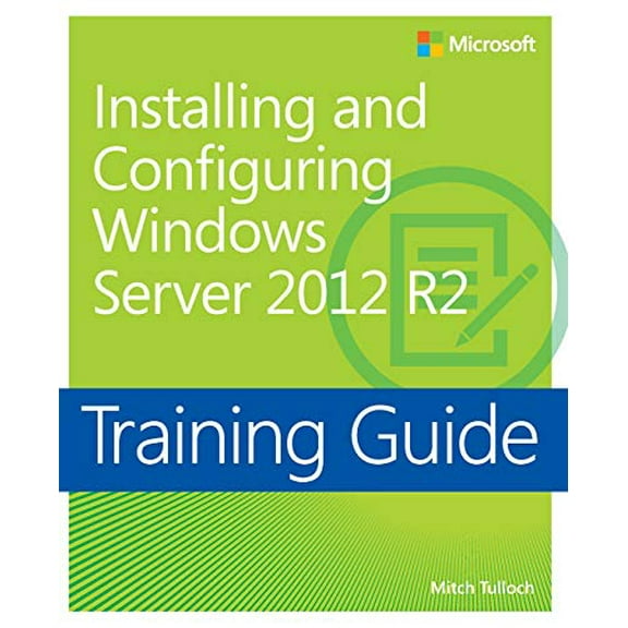 Pre-Owned Installing and Configuring Windows Server 2012 R2 Training Guide