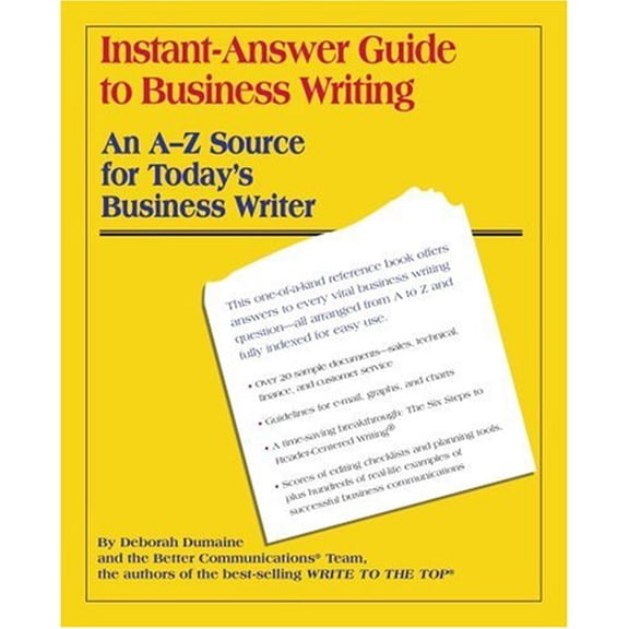 Pre-Owned Instant-Answer Guide to Business Writing : An A-Z Source for Today's Business Writer