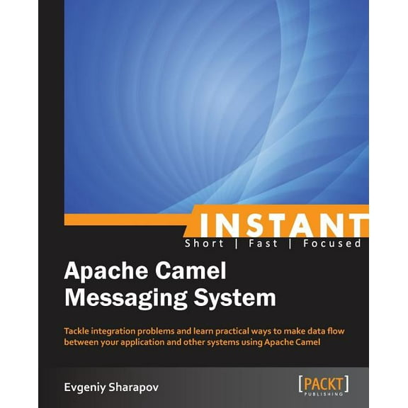 Instant Apache Camel Messaging System (Paperback)