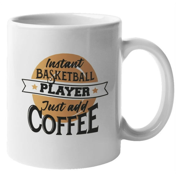 Instant Basketball Player Coffee & Tea Mug for Coffee Lover Athlete (11oz)