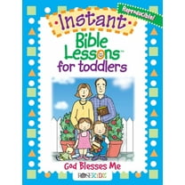 Instant Bible Lessons for Toddlers Instant Bible Lessons for Toddlers: God Blesses Me, (Paperback)