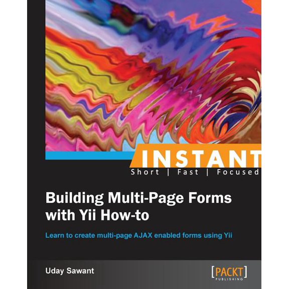Instant Building Multi-Page Forms with Yii How-to, (Paperback)