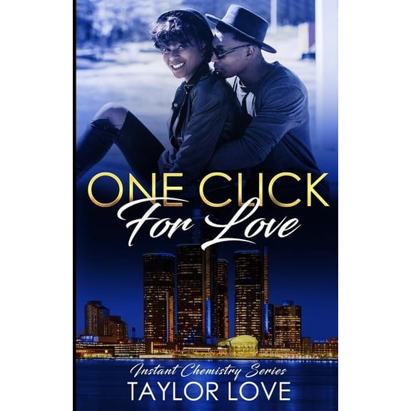 Instant Chemistry: One Click For Love: Instant Chemistry Series (Paperback)