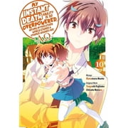 My Instant Death Ability Is So Overpower My Instant Death Ability Is So Overpowered, No One in This Other World Stands a Chance Against Me! --Ao--, Vol. 10 Mang, Book 10, Paperback