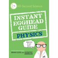 thumbnail image 1 of Instant Egghead Guides Instant Egghead Guide: Physics: Physics, (Paperback), 1 of 2