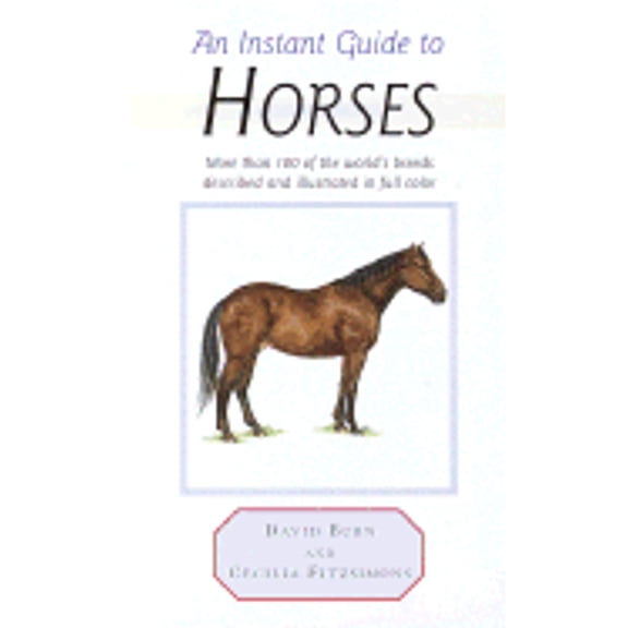 Pre-Owned Instant Guide to Horses (Hardcover) 0517208326 9780517208328
