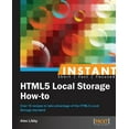 thumbnail image 1 of Instant HTML5 Local Storage How-to (Paperback), 1 of 1