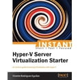 thumbnail image 1 of Instant Hyper-V Server Virtualization Starter, (Paperback), 1 of 1