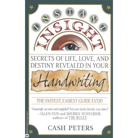 Pre-Owned Instant Insight: Secrets of Life, Love, and Destiny Revealed in Your Handwriting (Paperback) 0446673552 9780446673556