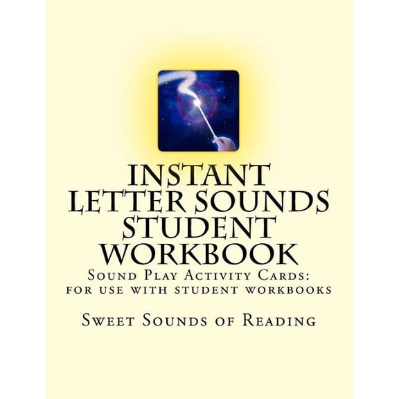 Instant Letter Sounds Student Workbook : Sound Play Activity Cards: For use with student workbooks #1 - 50 (Paperback)