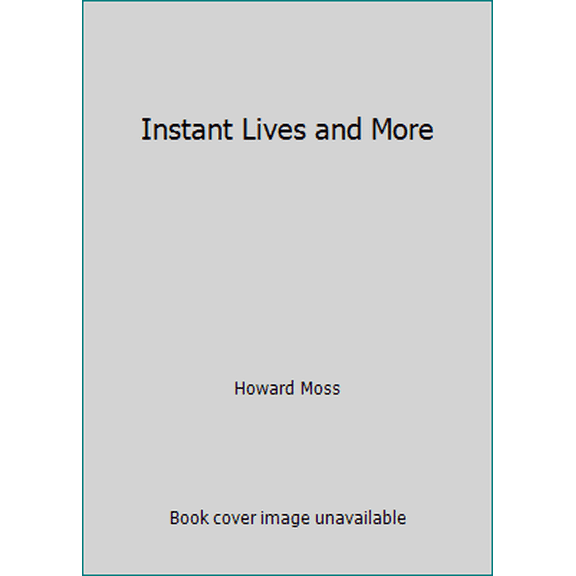 Pre-Owned Instant Lives and More (Paperback) 0880010762 9780880010764