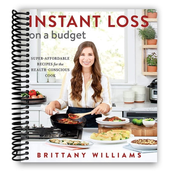 Instant Loss on a Budget: Super-Affordable Recipes for the Health-Conscious Cook (Spiral Bound)