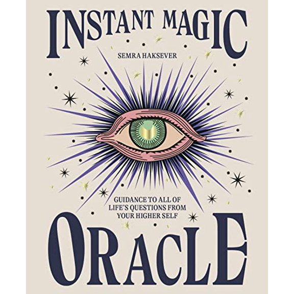 Pre-Owned Instant Magic Oracle: Guidance to All of Life's Questions from Your Higher Self (Hardcover) 1914317025 9781914317026