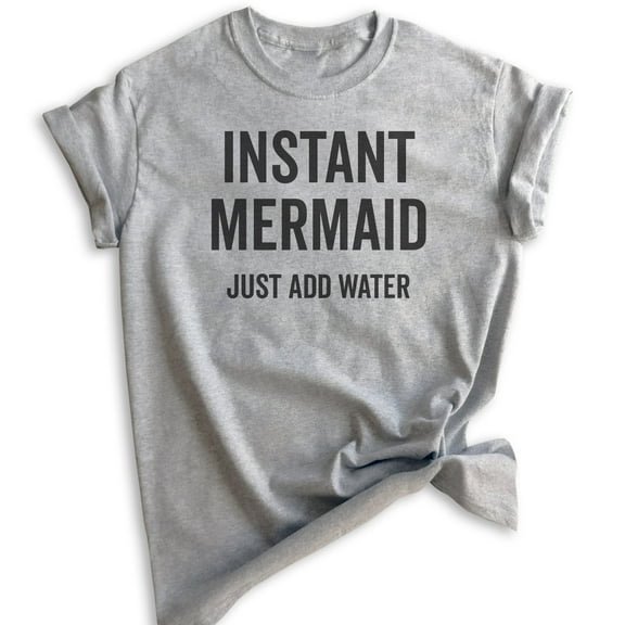 Instant Mermaid T-shirt, Unisex Women's Shirt, Vacation Shirt, Ocean Shirt, Swimming Shirt, Beach Shirt, Heather Gray, Small