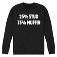 thumbnail image 1 of Instant Message - 25 Percent Stud 75 Percent Muffin - Men's Crew Neck Fleece Pullover, 1 of 6
