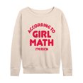 thumbnail image 1 of Instant Message - According To Girl Math, I'm Rich - Women's Lightweight French Terry Long Sleeve Shirt, 1 of 6