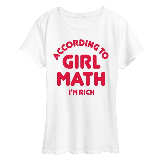 Instant Message - Girl Math Im Rich - Women's Short Sleeve Graphic T-Shirt