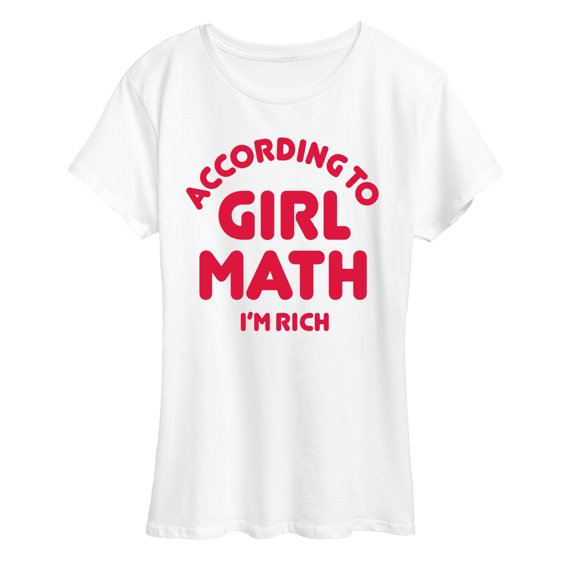 Instant Message - Girl Math Im Rich - Women's Short Sleeve Graphic T-Shirt