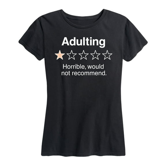 Instant Message - Adulting Would Not Recommend - Women's Short Sleeve Graphic T-Shirt