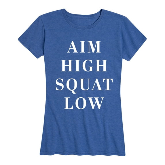 Instant Message - Aim High Squat Low - Women's Short Sleeve Graphic T-Shirt