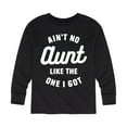 thumbnail image 1 of Instant Message - Ain't No Aunt Like The One I Got - Toddler And Youth Long Sleeve Graphic T-Shirt, 1 of 6