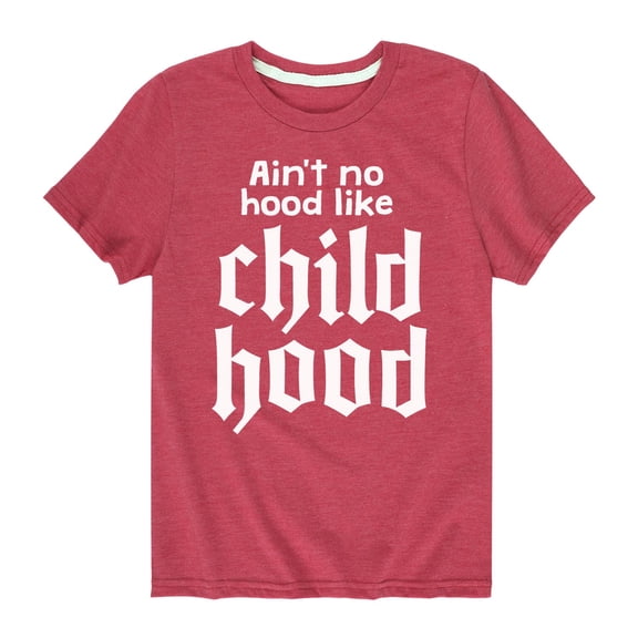 Instant Message - Ain't No Hood Like Childhood - Youth Short Sleeve Tee