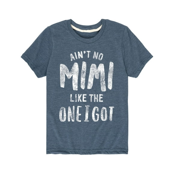 Instant Message - Ain't No Mimi Like The One I Got Grandparent Shirts - Toddler  Short Sleeve Tee