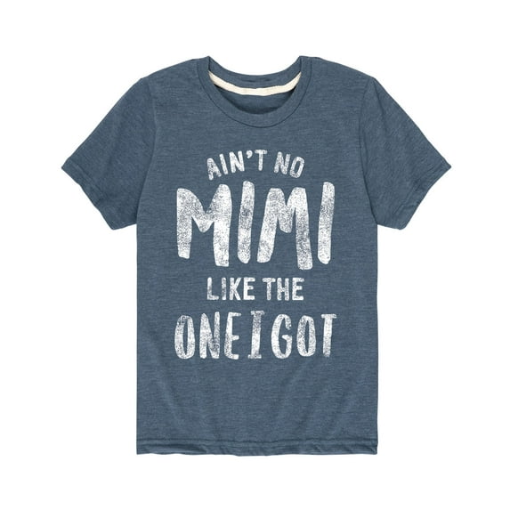 Instant Message - Ain't No Mimi Like The One I Got Grandparent Shirts - Toddler Short Sleeve Tee