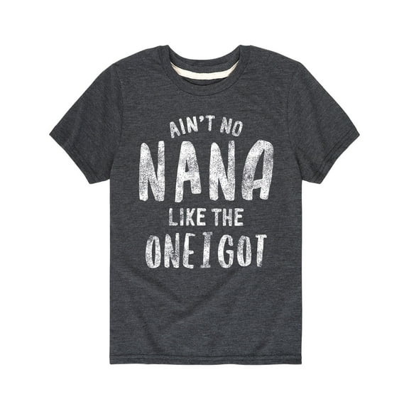 Instant Message - Ain't No Nana Like The One I Got Grandparent Shirts - Toddler  Short Sleeve Tee