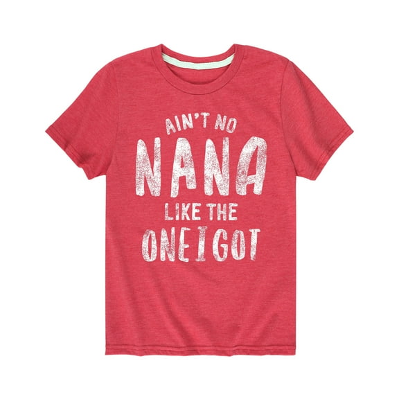 Instant Message - Ain't No Nana Like The One I Got Grandparent Shirts - Youth Short Sleeve Tee