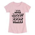 thumbnail image 1 of Instant Message - All About Good Times Fitted Short Sleeve Graphic T-Shirt, 1 of 6