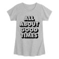 thumbnail image 1 of Instant Message - All About Good Times Fitted Short Sleeve Graphic T-Shirt, 1 of 5