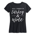 thumbnail image 1 of Instant Message - All I Need Is Turkey And Wine - Women's Short Sleeve Graphic T-Shirt, 1 of 5