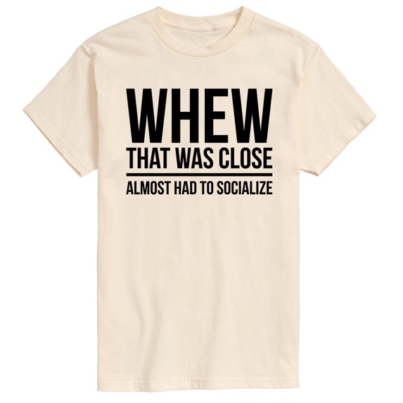Instant Message - Almost Had to Socialize - Men's Short Sleeve Graphic T-Shirt